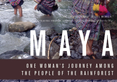 Maya Roads One Woman’s Journey Among the People of the Rainforest by Mary Jo McConahay