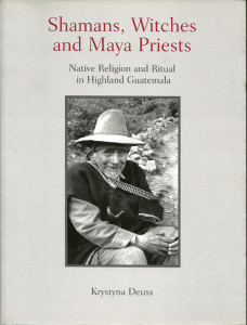 Cover of Shamans, Witches and Maya Priest